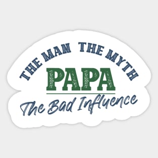 Papa, The Man, The Myth Sticker